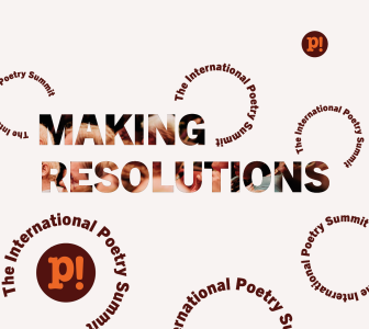 The International Poetry Summit: Making Resolutions
